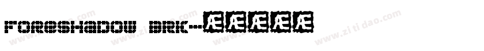 Foreshadow BRK字体转换
